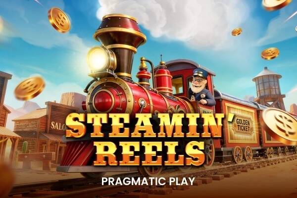 Steamin’ Reels